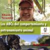 Los ABCs del comportamiento canino. Eduardo J. Fernández y Maria Muradás.
