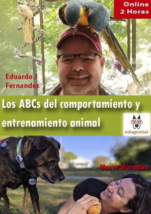 Los ABCs del comportamiento canino. Eduardo J. Fernández y Maria Muradás.