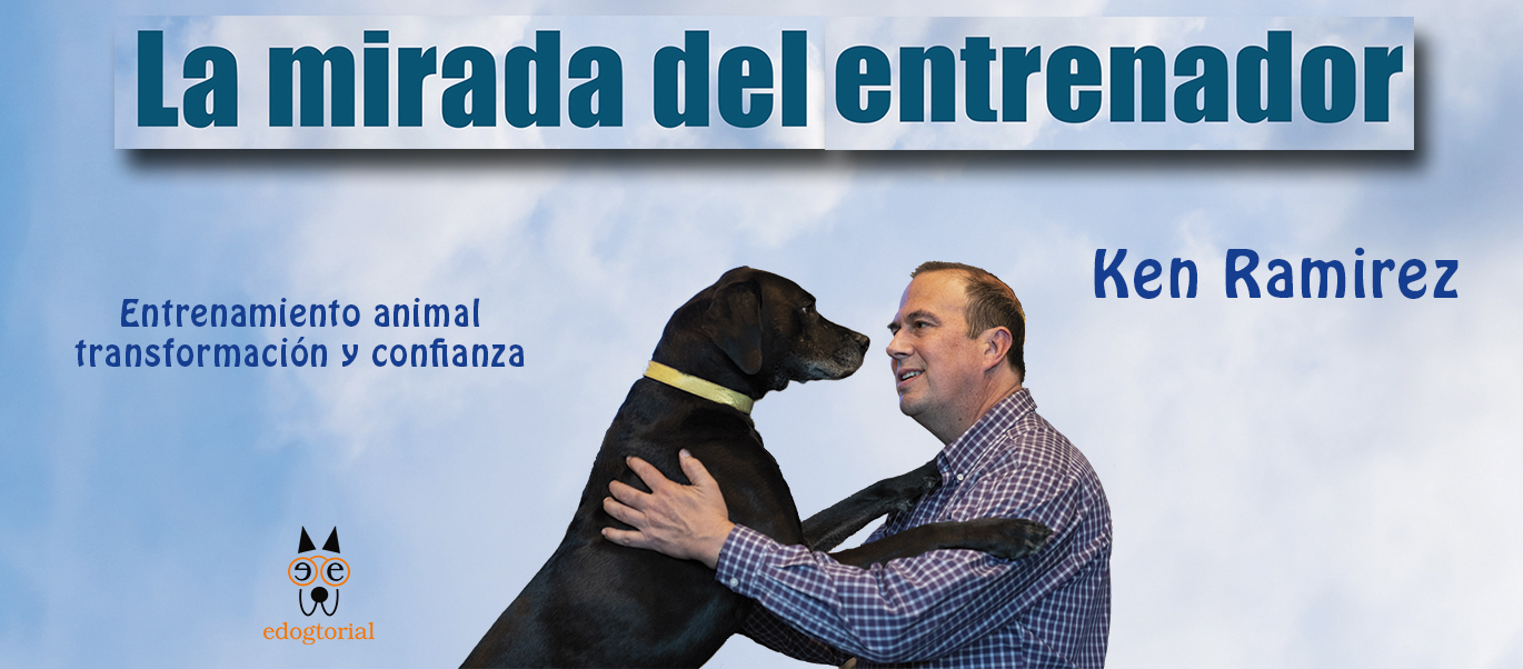 Libro "La mirada del entrenador" de Ken Ramirez